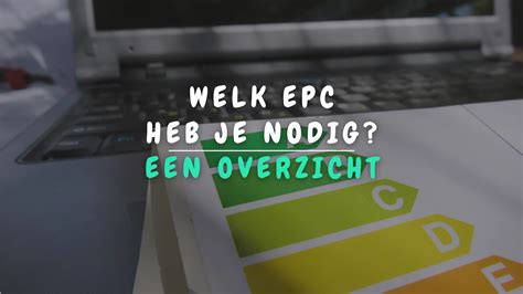 heb ik een epc nodig.